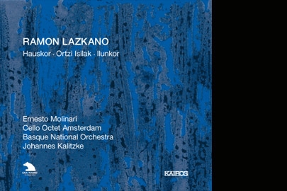 BASQUE NATIONAL ORCHESTRA CD DEDICATED TO COMPOSER RAMON LAZKANO NOW ON SALE