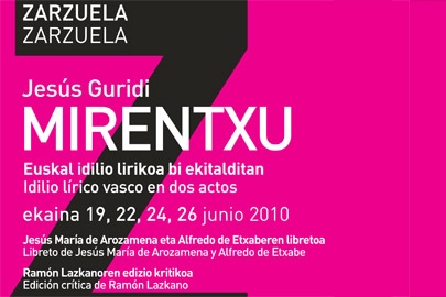 The orchestra closes the 2009/2010 season with the performance of the “Mirentxu” zarzuela at the Arriaga Theatre in Bilbao